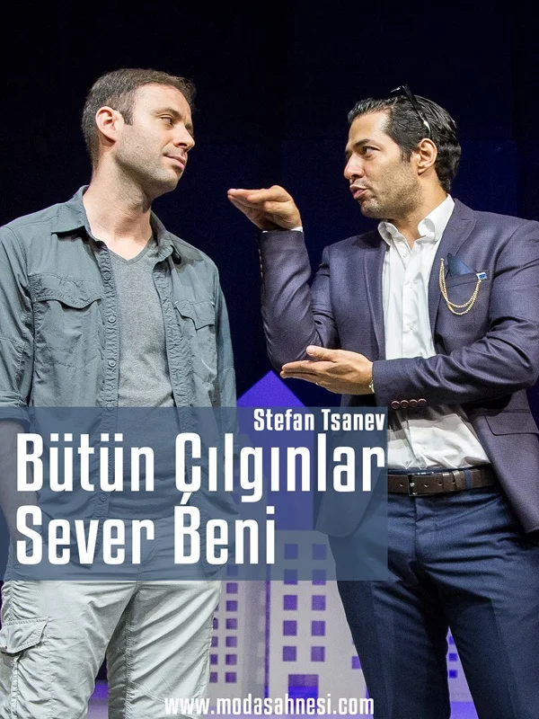 Bütün Çılgınlar Sever Beni oyun afişi