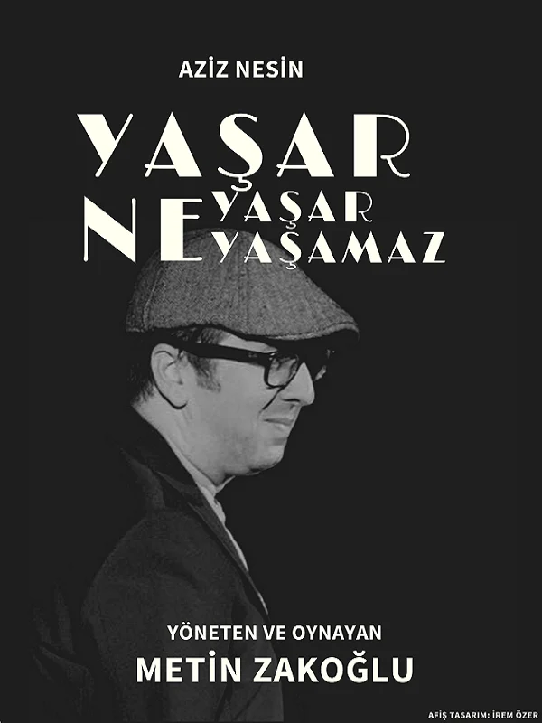 Yaşar Ne Yaşar Ne Yaşamaz afişi